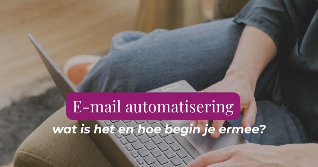 Ondernemer zet een automatische mailserie op op haar laptop