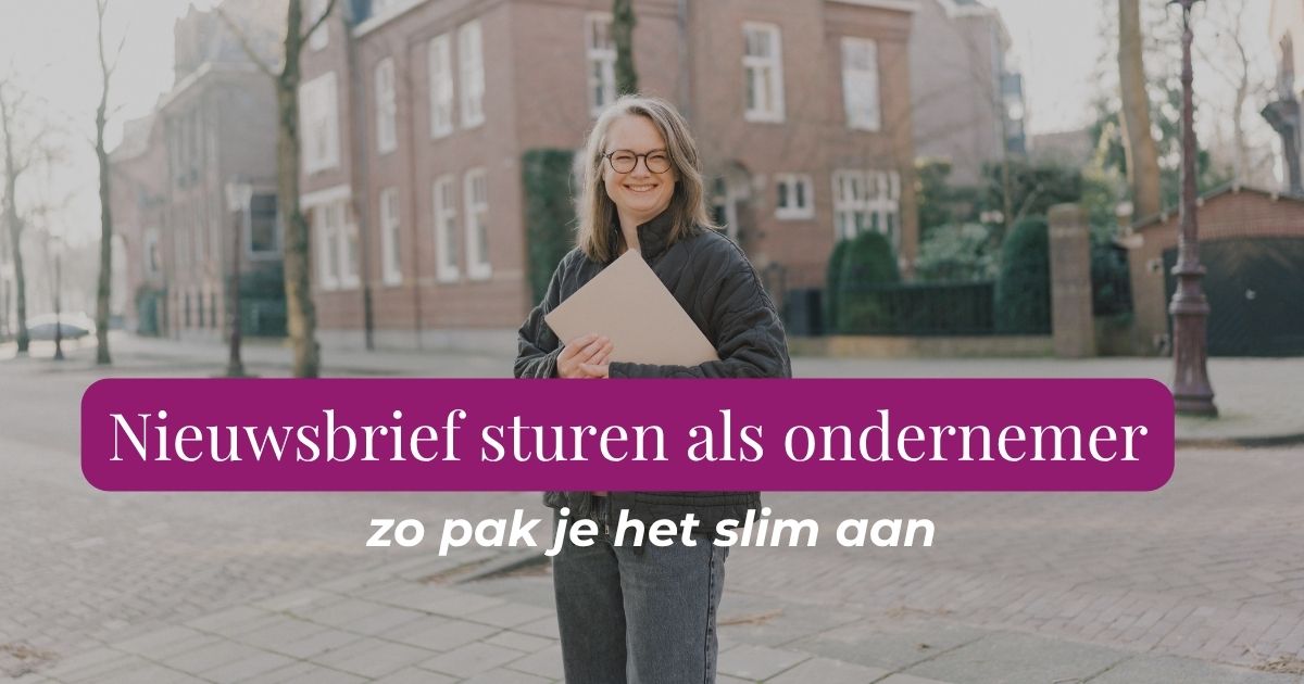 Nieuwsbrief sturen als ondernemer: zo pak je het slim aan